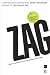 Zag: The Number One Strategy of High-Performance Brands cover