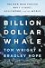 Billion Dollar Whale: The Man Who Fooled Wall Street, Hollywood, and the World cover