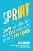 Sprint: How to Solve Big Problems and Test New Ideas in Just Five Days cover