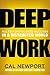 Deep Work: Rules for Focused Success in a Distracted World cover